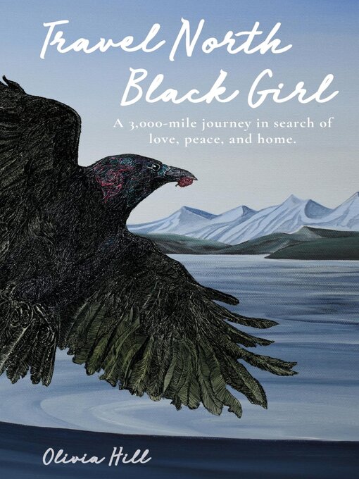 Title details for Travel North Black Girl by Olivia Hill - Wait list